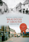 Braunton & Around Through Time by Braunton and District Museum, 9781445618586