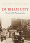 Durham City from Old Photographs by Michael Richardson, 9781848685079