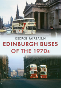 Edinburgh Buses of the 1970s by George Fairbairn, 9781445651262