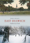 East Dulwich Through Time by D. Beasley, 9781848685505
