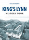 King's Lynn History Tour by Paul Richards, 9781445657691
