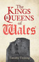 The Kings & Queens of Wales - 9781445646657 by Timothy Venning, 9781445646657