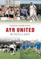 Ayr United Miscellany by Duncan Carmichael, 9781445604961