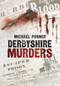 Derbyshire Murders by Michael Posner, 9781848681514