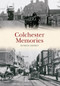 Colchester Memories by Patrick Denney, 9781445618548