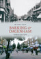 Barking and Dagenham Through Time by Michael Foley, 9781445602400