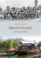 Brentford Through Time by Gillian Clegg, 9781848689053