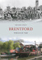 Brentford Through Time by Gillian Clegg, 9781848689053