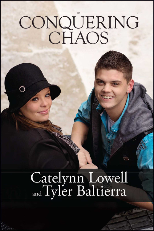 Conquering Chaos by Catelynn Lowell, Tyler Baltierra, 9781682613122