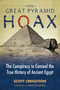The Great Pyramid Hoax (The Conspiracy to Conceal the True History of Ancient Egypt) by Scott Creighton, Laird Scranton, 9781591437895