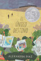El único destino (The Only Road) by Alexandra Diaz, 9781481484428