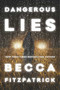 Dangerous Lies - 9781481424929 by Becca Fitzpatrick, 9781481424929