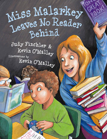 Miss Malarkey Leaves No Reader Behind by Kevin O'Malley, Judy Finchler, Kevin O'Malley, 9780802720986