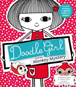 Doodle Girl and the Monkey Mystery by Suzanne Smith, Lindsay Taylor, Marnie Maurri, 9781471123184