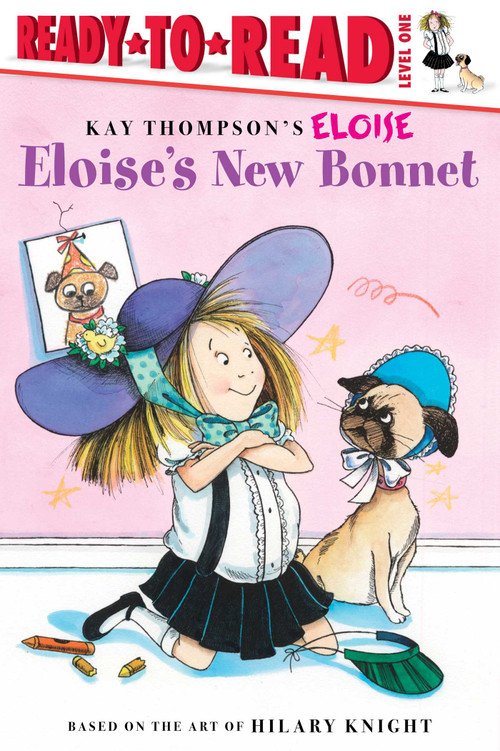 Eloise's New Bonnet (Ready-to-Read Level 1) - 9781481476775 by Kay Thompson, Hilary Knight, Lisa McClatchy, Tammie Lyon, 9781481476775