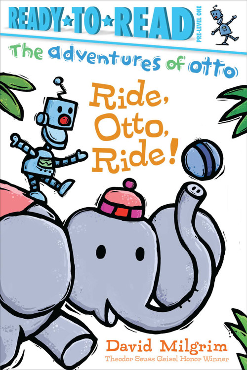 Ride, Otto, Ride! (Ready-to-Read Pre-Level 1) - 9781481467933 by David Milgrim, David Milgrim
