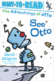 See Otto (Ready-to-Read Pre-Level 1) by David Milgrim, David Milgrim, 9781481467964