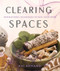 Clearing Spaces (Inspirational Techniques to Heal Your Home) by Khi Armand, 9781454919582