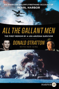 All the Gallant Men (An American Sailor's Firsthand Account of Pearl Harbor) - 9780062645791 by Donald Stratton, Ken Gire, 9780062645791