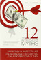 The 12 Investment Myths (Why Individual Investors Are Failing Miserably and How You Can Avoid Being One of Them) by Jack J. Calhoun Jr., 9781934759196