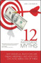 The 12 Investment Myths (Why Individual Investors Are Failing Miserably and How You Can Avoid Being One of Them) by Jack J. Calhoun Jr., 9781934759196