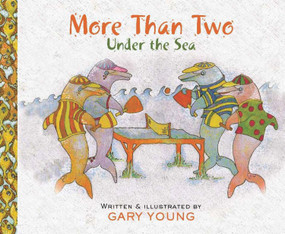 More Than Two (Under The Sea) by Gary Young, 9781742575391