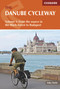 The Danube Cycleway Volume 1 (From the source in the Black Forest to Budapest) by Mike Wells, 9781852847227