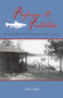Flylines & Fishtales (The Story of Glimpse Lake Lodge) by John Grain, 9781894759267