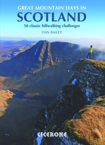 Great Mountain Days in Scotland (Big mountain days and a few nights) by Dan Bailey, 9781852846121