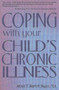 Coping With Your Child's Chronic Illness by Alesia T. Barrett Singer M.a., 9781885003140