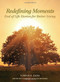 Redefining Moments (End of Life Stories for Better Living) by Gordon Zacks, 9780825307355