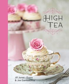 High Tea by Jill Jones - Evans, Joe Gambacorta, 9781742578712
