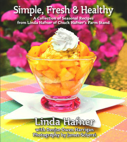 Simple, Fresh & Healthy (A Collection of Seasonal Recipes) by James Scherzi, Denise Owen Harrigan, 9780825305573