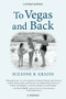 To Vegas and Back by Suzanne Krauss, 9780989452939