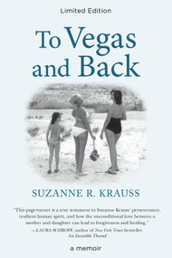 To Vegas and Back by Suzanne Krauss, 9780989452939