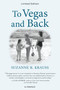 To Vegas and Back by Suzanne Krauss, 9780989452939