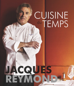 Cuisine du Temps by Jacques Reymond, 9781742574226