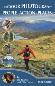 Outdoor Photography (Better Pictures for Outdoor Enthusiasts) by Chiz Dakin, Jon Sparks, 9781852846466