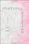 Position & Relation by India Hixon Radfar, 9781581771107
