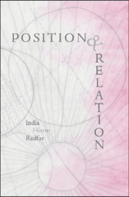 Position & Relation by India Hixon Radfar, 9781581771107