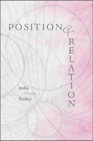 Position & Relation by India Hixon Radfar, 9781581771107