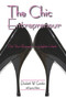 The Chic Entrepreneur (Put Your Business in Higher Heels) by Elizabeth Gordon, Leanna Adams, 9781934759042
