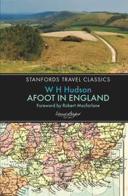 Afoot in England by W H Hudson, 9781909612563