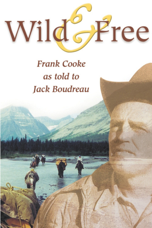 Wild and Free by Frank Cooke, Jack Boudreau, 9781894759045
