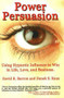Power Persuasion (Using Hypnotic Influence in Life, Love and Business) by Danek S. Kaus, David R. Barron, 9781931741521