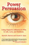 Power Persuasion (Using Hypnotic Influence in Life, Love and Business) by Danek S. Kaus, David R. Barron, 9781931741521