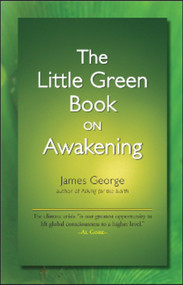 Little Green Book on Awakening by James George, 9781581771121