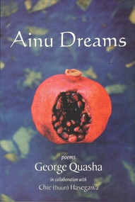 AINU DREAMS by George Quasha, Chic Hasegawa, 9781581770537