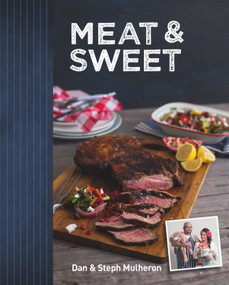 Meat & Sweet by Dan & Steph Mulheron, 9781742577210