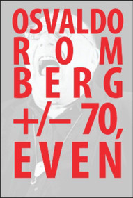 Osvaldo Romberg +/- 70, Even by Damien Bright, Cameron Hu, 9781581771084